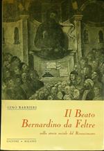 Il beato Bernardino da Feltre nella storia sociale del Rinascimento