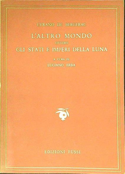 L' altro mondo ovvero gli stati e imperi della luna - Cyrano de Bergerac - copertina