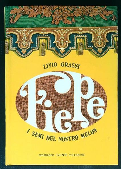 Fiepe. I semi del nostro melon - Livio Grassi - copertina