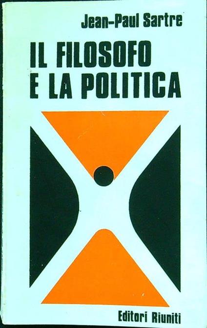 Il filosofo e la politica - Jean-Paul Sartre - copertina