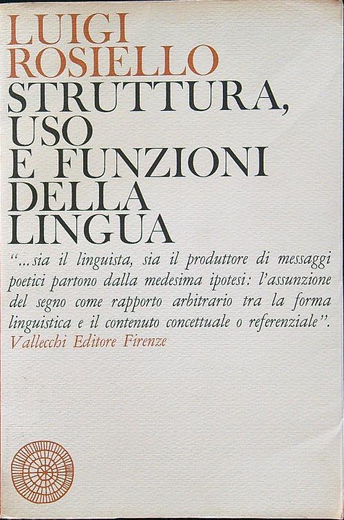Struttura, uso e funzioni della lingua - Luigi Rosiello - copertina