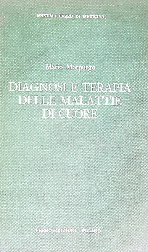 Diagnosi e terapia delle malattie del cuore