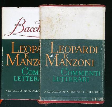 Leopardi e Manzoni: commenti letterari - Riccardo Bacchelli - copertina