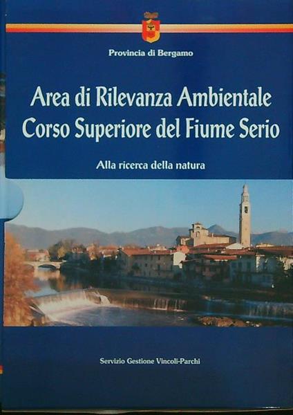 Area di Rilevanza Ambientale Corso superiore del Fiume Serio - copertina