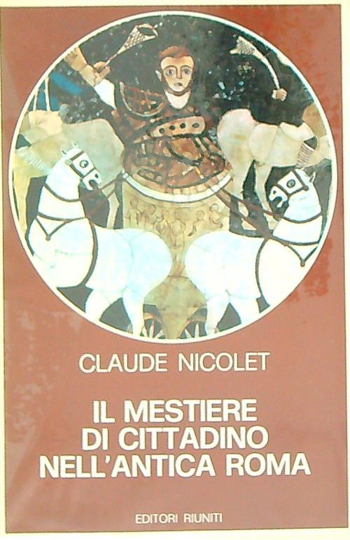 Il mestiere di cittadino nell'antica Roma