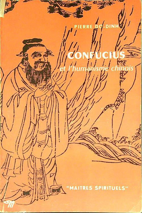 Confucius et l'humanisme chinois