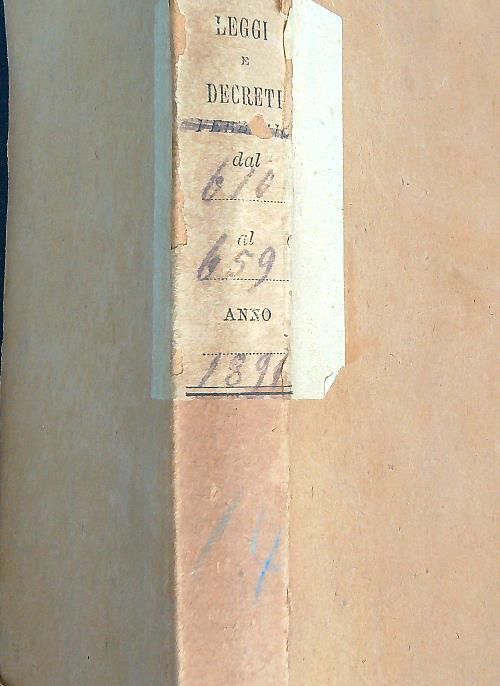 Leggi e decreti dal 610 al 659. Anno 1891