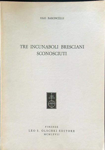 Tre incunaboli bresciani sconosciuti (estratto) - copertina