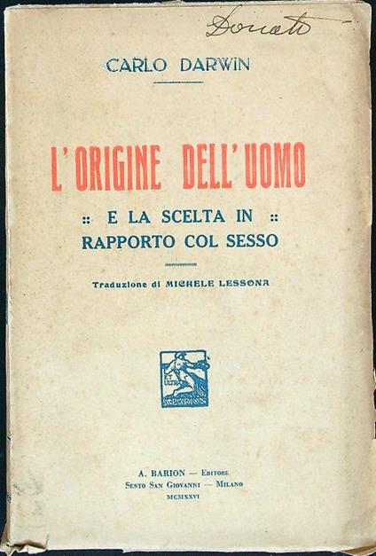 L' origine dell'uomo e la scelta in rapporto col sesso - Charles Darwin - copertina