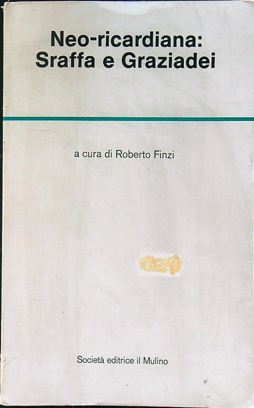 Neo-riccardian: Sraffa e Graziadei - Roberto Finzi - copertina