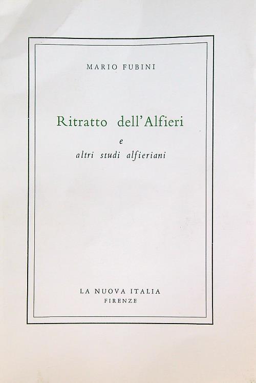 Ritratto dell'Alfieri e altri Studi Alfieriani - Mario Fubini - copertina