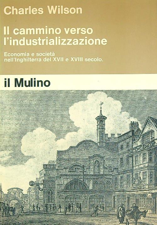Il cammino verso l'industrializzazione