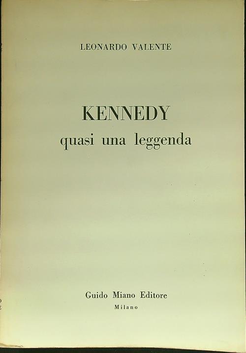 Kennedy quasi una leggenda