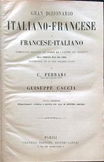 Gran dizionario italiano-francese/francese-italiano 2vv