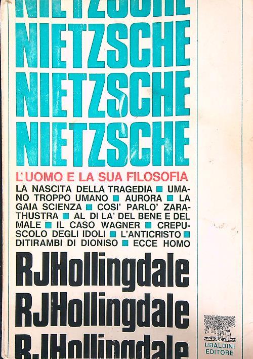 Nietzsche. L'uomo e la sua filosofia