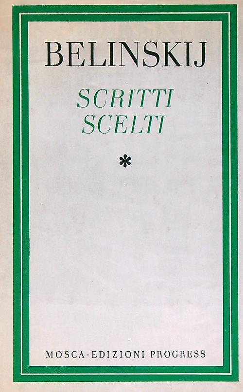Scritti scelti. Volume primo