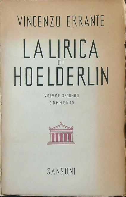 La lirica di Hoelderlin vol. 2. Commento - Vincenzo Errante - copertina