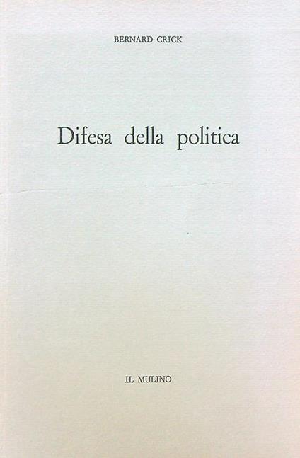 Difesa della politica - Bernard Crick - copertina