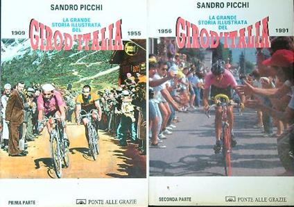 La grande storia illustrata del giro d'Italia. 2vv - Sandro Picchi - copertina