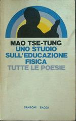 Uno studio sull'educazione fisica/Tutte le poesie
