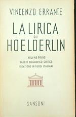 La lirica di Hoelderlin. Volume primo