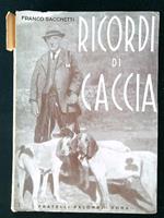 Ricordi di caccia (dedica e autografo della figlia Carolina)