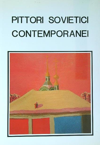 Pittori sovietici contemporanei - copertina