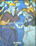 Vestigia Patrum. Tesori d'arte riscoperti nel Golfo della Spezia