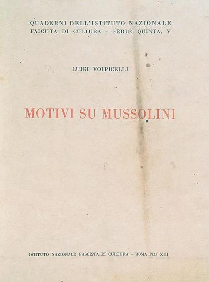 Motivi su Mussolini - Luigi Volpicelli - copertina