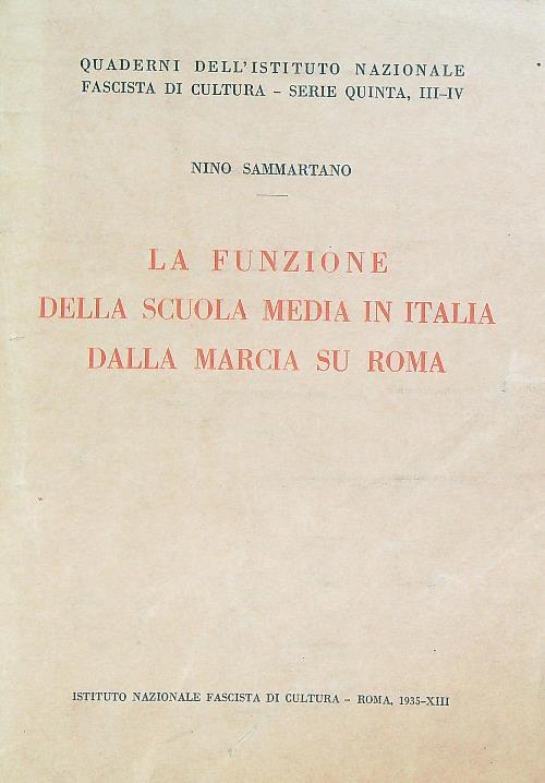 La funzione della scuola media in Italia dalla Marcia su Roma