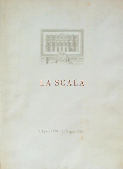 La Scala 3 Agosto 1778 - 11 Maggio 1946 - copertina