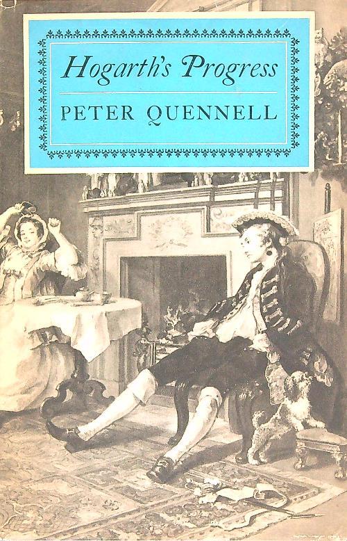 Hogarth's Progress - Peter Quennell - copertina