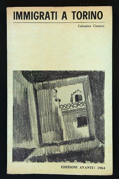 Immigrati a Torino - Celestino Canteri - copertina