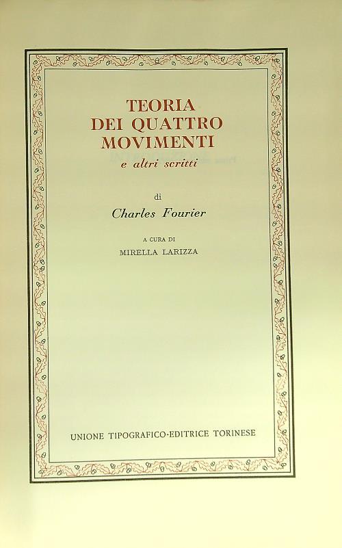 Teoria dei quattro movimenti e altri scritti - Charles Fourier - copertina