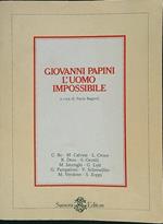 Giovanni Papini l'uomo impossibile