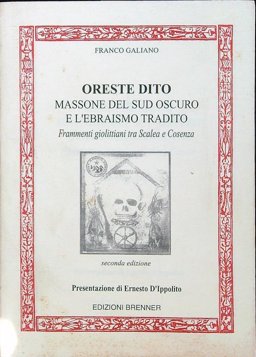 Oreste Dito massone del sud oscuro e l'ebraismo tradito - Franco Galiano - copertina