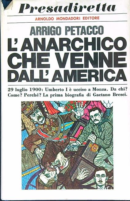 L' anarchico che venne dall'America - Arrigo Petacco - copertina