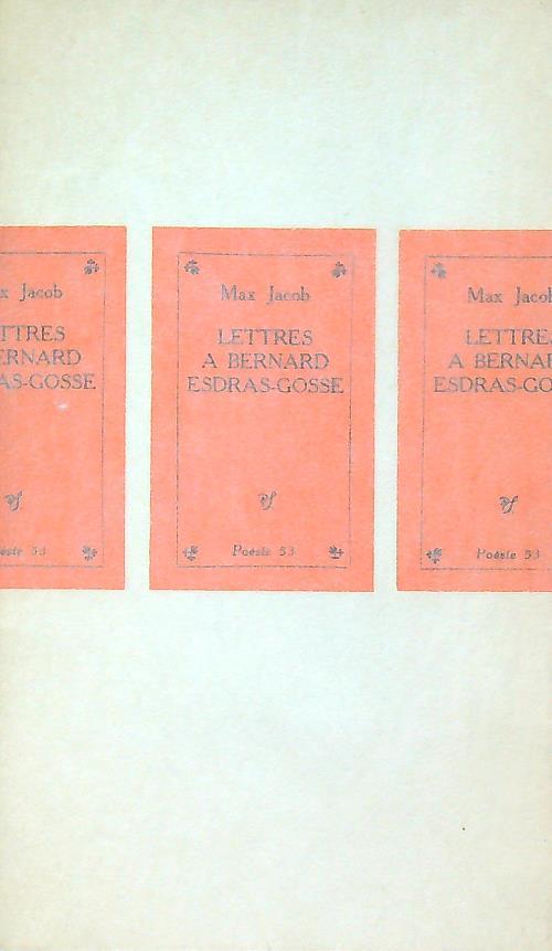 Lettres à Bernard Esdras-Gosse - Max Jacob - copertina