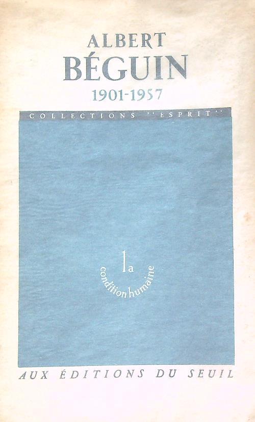 Albert Beguin 1901-1957. Esprit, Anno XXVI, n. 268, dicembre 1958