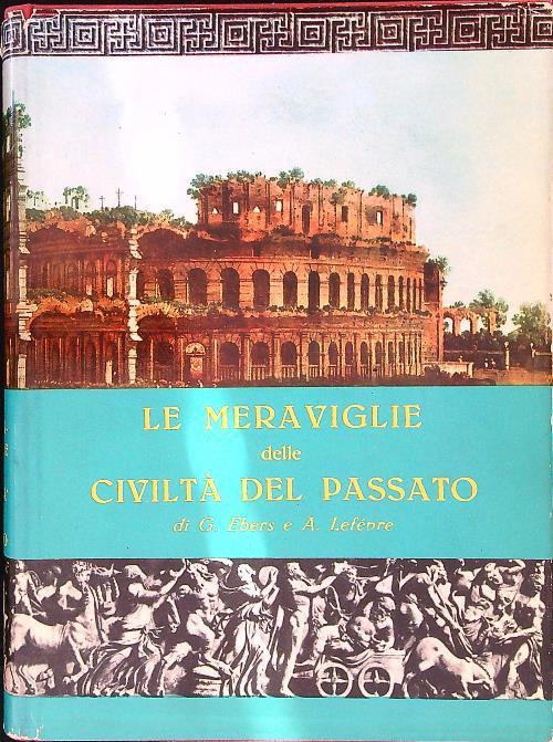 Le meraviglie delle civiltà del passato vol. 2 - copertina