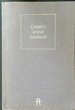 Quattro artisti lombardi