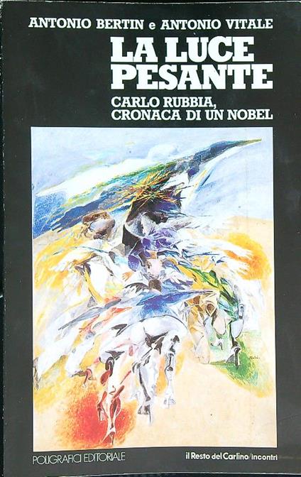 La luce pesante - Antonio Bertin - copertina