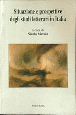Situazione e prospettive degli studi letterari in Italia