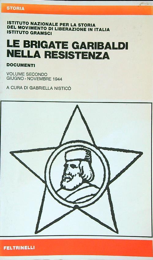 Le brigate Garibaldi nella resistenza. Vol 2