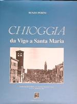 Chioggia. Da Vigo a Santa Maria