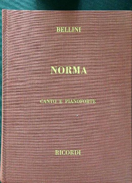 Norma. Canto e pianoforte - Vincenzo Bellini - copertina