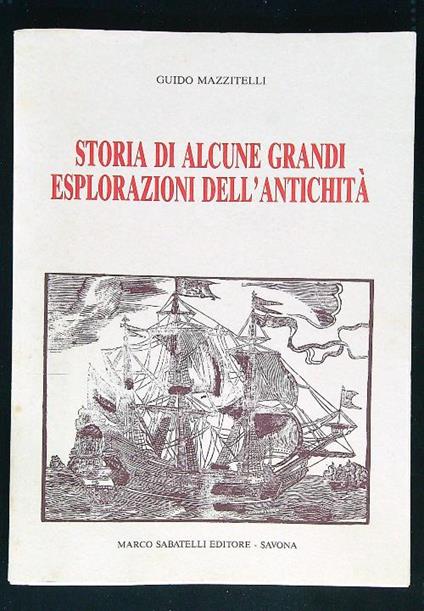 Storia di alcune grandi esplorazioni dell'antichità - copertina