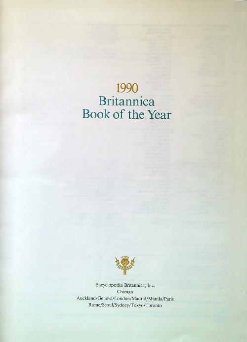 Encyclopaedia Britannica 1990 Book of the Year. Events of 1989