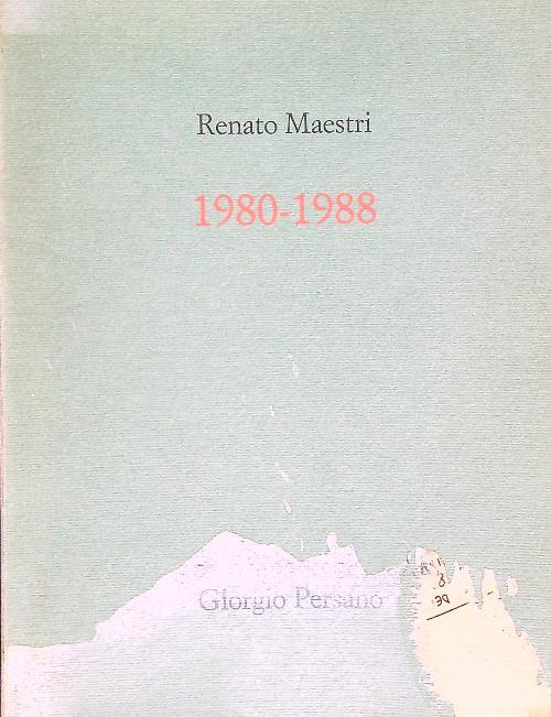 Renato Maestri 1980-1988