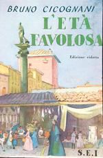 L' età favolosa